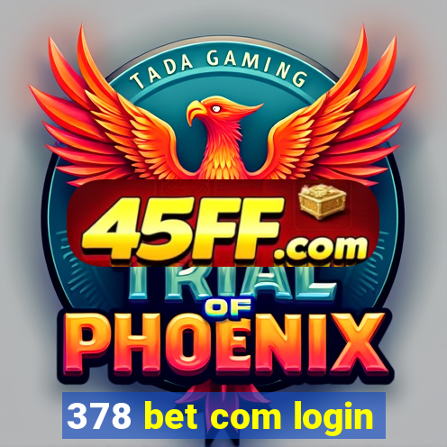 378 bet com login